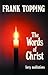 Words of Christ: Forty Meditations (Frank Topping)