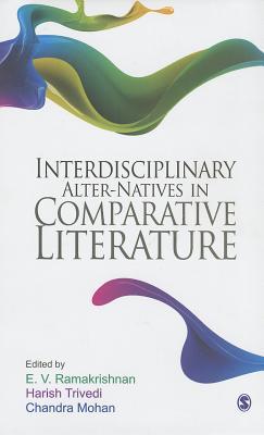 Interdisciplinary Alter-natives in Comparative Literature
