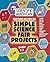 Everything you need for Simple Science Fair Projects: Grades 3-5 (Scientific American Winning Science Fair Projects)