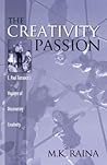 The Creativity Passion: E. Paul Torrance's Voyages of Discovering Creativity (Publications in Creativity Research)