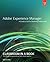 Adobe Experience Manager: A Guide to CQ5 for Marketing Professionals (Classroom in a Book)