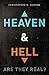 Heaven and Hell: Are They R...