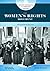 The Women's Rights Movement (Reform Movements in American History)