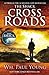 Cross Roads by William Paul Young Cross Roads by William Paul Young