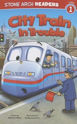 City Train in Trouble (Stone Arch Readers, Level 1)