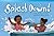 Splash Down! (library bound) (Fiction Reader)
