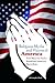Religious Myths and Visions of America: How Minority Faiths Redefined America's World Role