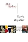 Plato's Republic by Alain Badiou Plato's Republic by Alain Badiou