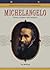 Michelangelo (Makers of the Middle Ages and Renaissance)