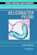Helicobacter Pylori (Deadly Diseases & Epidemics