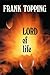 Lord of Life (Frank Topping)