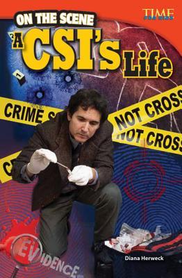 On the Scene: A CSI's Life (library bound)