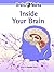 Inside Your Brain by Eric H. Chudler
