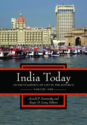 India Today: An Encyclopedia of Life in the Republic [2 volumes] (Hardcover)