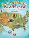 Songs and Rhythms of a Nation Songbook | American Heritage Folk Music Sheet Music Collection for Classroom Learning | Patriotic and Traditional Song Resource with Activities for Teachers and Students Songs and Rhythms of a Nation Songbook | American Heritage Folk Music Sheet Music Collection for Classroom Learning | Patriotic and Traditional Song Resource with Activities for Teachers and Students