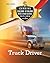 Truck Driver (Earning $50,000-$100,000 With a High School Diploma or Less)