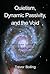 Quietism, Dynamic Passivity and the Void