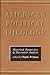 American Political Theology: Historical Perspective and Theoretical Analysis