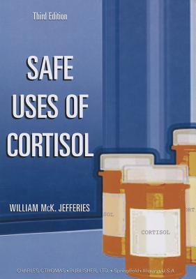 Safe Uses of Cortisol (Hardcover)