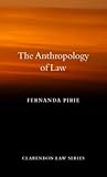 Anthropology of Law (Clarendon Law Series)