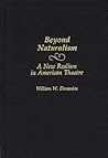 Beyond Naturalism: A New Realism in American Theatre (Contributions in Drama and Theatre Studies)