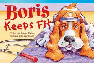 Boris Keeps Fit (library bound) (Fiction Reader)