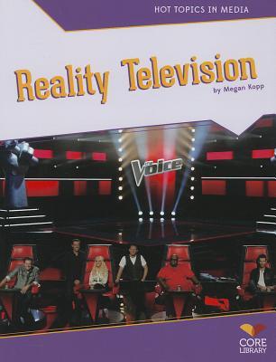 Reality Television (Hot Topics in Media)