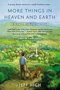 More Things in Heaven and Earth (Watervalley, #1)