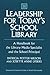 Leadership for Today's School Library: A Handbook for the Library Media Specialist and the School Principal (Greenwood Professional Guides in School Librarianship)