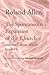 The Spontaneous Expansion of the Church by Roland Allen The Spontaneous Expansion of the Church by Roland Allen