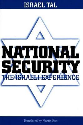 National Security: The Israeli Experience (Praeger Security International)