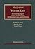Modern Water Law (University Casebook Series)