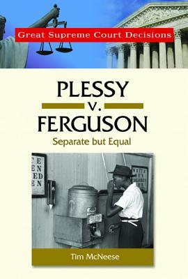 plessy v ferguson separate but equal