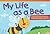My Life as a Bee (library b...