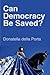 Can Democracy Be Saved?: Participation, Deliberation and Social Movements