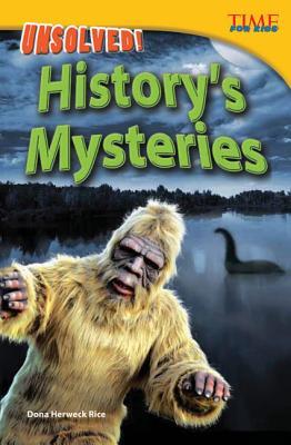Unsolved! History's Mysteries (library bound) (TIME FOR KIDS® Nonfiction Readers)