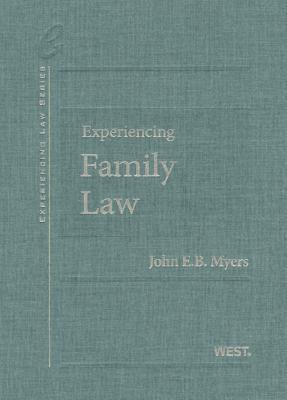 Experiencing Family Law (Experiencing Law Series)