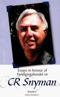 Essays in honour of CR Snyman / Huldigingsbundel vir CR Snyman