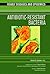 Antibiotic Resistant Bacteria (Deadly Diseases and Epidemics)