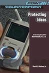 Protecting Ideas (Point/Counterpoint)