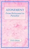 Atonement: From Holocaust to Paradise