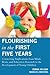Flourishing in the First Five Years by Donna  Wilson