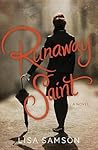 Runaway Saint by Lisa Samson