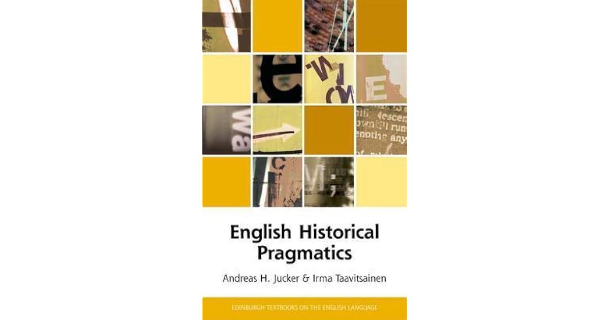 English Historical Pragmatics by Andreas H. Jucker