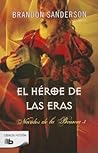 El héroe de las eras by Brandon Sanderson