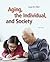 Aging, the Individual, and Society