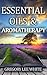 Essentail Oils and Aromatherapy