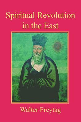 Spiritual Revolution in the East (Classics - Religion - Asia)