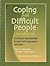 Coping With Difficult People Workbook - Facilitator Reproducible Guided Self-Exploration Activities