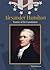 Alexander Hamilton (Leaders of the American Revolution)